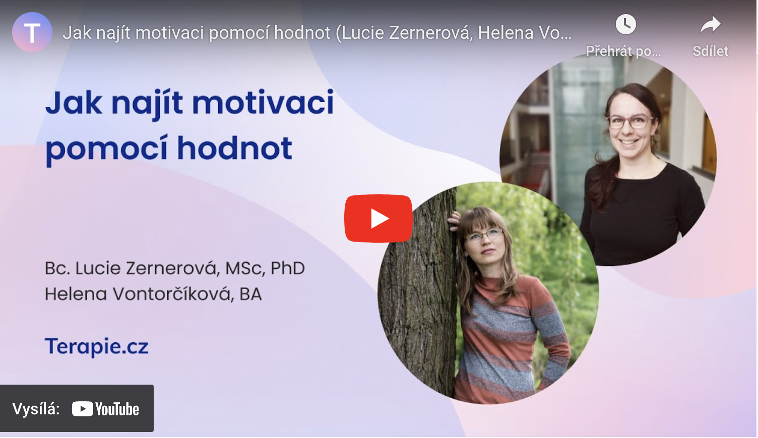 Jak najít motivaci pomocí hodnot (Lucie Zernerová, Helena Vontorčíková) | Terapie.cz